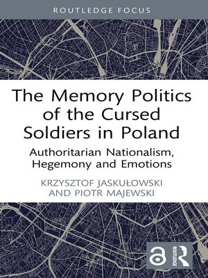 cover image of The Memory Politics of the Cursed Soldiers in Poland